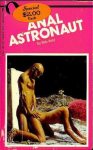 Anal Astronaught by Bob Gold - Ebook Anal Astronaught by Bob Gold - Ebook