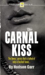 The Carnal Kiss by Hudson Carr - Ebook 