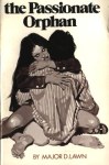 The Passionate Orphan by Major D Lawn - Ebook 
