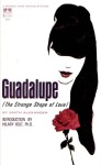 Guadalupe - The Strange Shape of Love by Smith Alexander - Ebook Guadalupe - The Strange Shape of Love by Smith Alexander - Ebook
