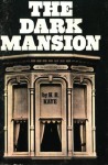 The Dark Mansion by H.R. Kaye - Ebook 
