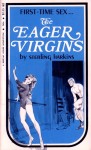 The Eager Virgins by Sterling Harkins - Ebook The Eager Virgins by Sterling Harkins - Ebook