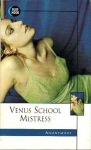 Venus School Mistress by Anonymous - Ebook Venus School Mistress by Anonymous - Ebook