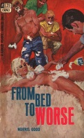 From Bed To Worse by Norris Good - Ebook