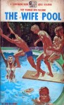 The Wife Pool by Don Bellmore - Ebook 
