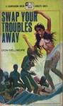 Swap Your Trouble's Away by Don Bellmore - Ebook 