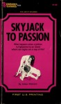 Skyjack to Passion by James Malcolm - Ebook Skyjack to Passion by James Malcolm - Ebook