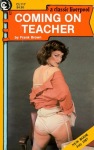 Coming On Teacher by Frank Brown - Ebook Coming On Teacher by Frank Brown - Ebook