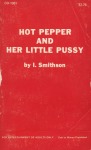 Hot Pepper And Her Little Pussy by I. Smithson - Ebook Hot Pepper And Her Little Pussy by I. Smithson - Ebook