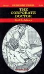 The Corporate Doctor by C.R. Calvary - Ebook The Corporate Doctor by C.R. Calvary - Ebook