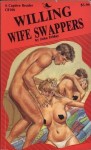 Willing Wife Swappers by John Friday - Ebook Willing Wife Swappers by John Friday - Ebook
