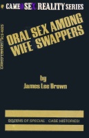 Oral Sex Among Wife Swappers by James Lee Brown - Ebook