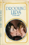 Drooling Lips by Scott Ashley - Ebook