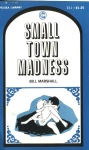 Small Town Madness by Bill Marshall - Ebook Small Town Madness by Bill Marshall - Ebook