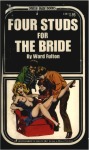 Four Studs for the Bride by Ward Fulton - Ebook