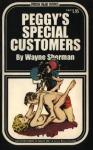 Peggy's Special Customers by Wayne Sherman - Ebook