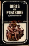 Girls for Pleasure by Marshall Roberts - Ebook