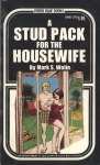 A Stud Pack For The Housewife by Mark S. Wolin - Ebook