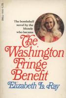 The Washington Fringe Benefit by Elizabeth L. Ray - Ebook The Washington Fringe Benefit by Elizabeth L. Ray - Ebook