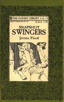 Snapshot Swingers by Jerome Flood - Ebook Snapshot Swingers by Jerome Flood - Ebook