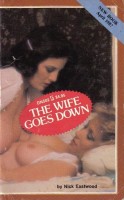 The Wife Goes Down by Nick Eastwood - Ebook The Wife Goes Down by Nick Eastwood - Ebook