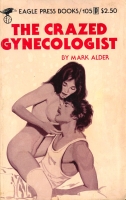 The Crazed Gynecologist by Mark Alder - Ebook