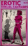 Erotic Sexual Fantasies - Number 16 - Ebook 