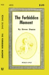 The Forbidden Moment by Renne Dunne - Ebook The Forbidden Moment by Renne Dunne - Ebook