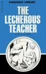 The Lecherous Teacher by Tracy Campbell - Ebook The Lecherous Teacher by Tracy Campbell - Ebook