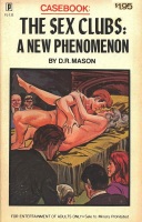 The Sex Clubs - A New Phenomenon by D.R. Mason - Ebook The Sex Clubs - A New Phenomenon by D.R. Mason - Ebook