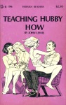 Teaching Hubby How by John Lewis - Ebook 