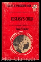 Ecstasy's Child by Shane V. Baxter - Ebook Ecstasy's Child by Shane V. Baxter - Ebook