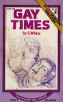 Gay Times by S. White - Ebook 