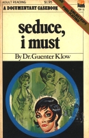 GK-011 - Seduce, I Must by Dr. Guenter Klow - Ebook