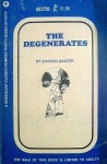 The Degenerates by Sharon Baxter - Ebook 