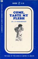 Come Taste My Flesh by J.R. Rosenberger - Ebook 