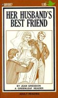 Her Husbands Best Friend by Jean Gression - Ebook Her Husbands Best Friend by Jean Gression - Ebook