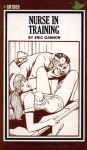 Nurse In Training by Eric Gannon - Ebook 