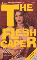 The Flesh Caper by Mark Carver - Ebook The Flesh Caper by Mark Carver - Ebook