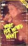 What Hot Wives Want by Ross Wilson - Ebook 
