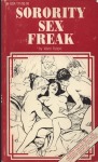 Sorority Sex Freak by Ward Fulton - Ebook Sorority Sex Freak by Ward Fulton - Ebook