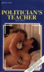 Politician's Teacher by Curt Aldrich - Ebook Politician's Teacher by Curt Aldrich - Ebook