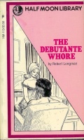 The Debutante Whore by Robert Longman - Ebook The Debutante Whore by Robert Longman - Ebook