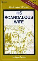 His Scandalous Wife by Jason Cannon - Ebook His Scandalous Wife by Jason Cannon - Ebook