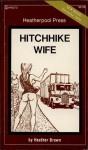 Hitchhike Wife by Heather Brown - Ebook Hitchhike Wife by Heather Brown - Ebook