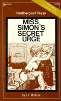 Miss Simon's Secret Urge by J.T. Watson - Ebook Miss Simon's Secret Urge by J.T. Watson - Ebook