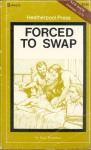 Forced To Swap by Jack Thornton - Ebook Forced To Swap by Jack Thornton - Ebook
