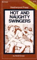 Hot And Naughty Swingers by David Crane - Ebook Hot And Naughty Swingers by David Crane - Ebook