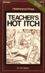 The Teacher's Hot Itch by Tom Allison - Ebook The Teacher's Hot Itch by Tom Allison - Ebook