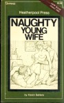 Naughty Young Wife by Kevin Sellers - Ebook Naughty Young Wife by Kevin Sellers - Ebook